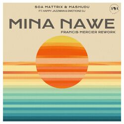 Cover of Mina Nawe (Francis Mercier Rework)