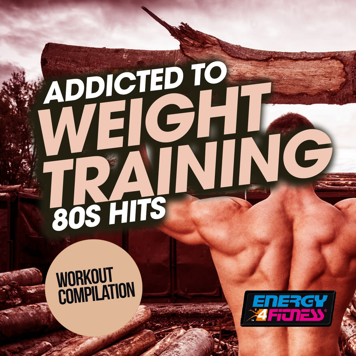 Album cover of Addicted to Weight Training 80S Hits Workout Compilation