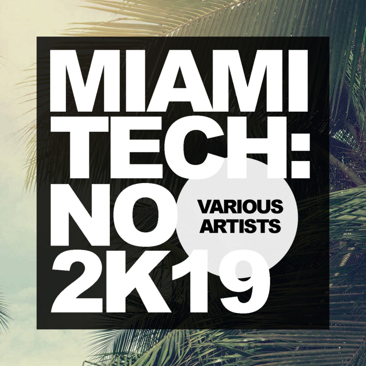 Album cover of Miami Tech:No 2K19