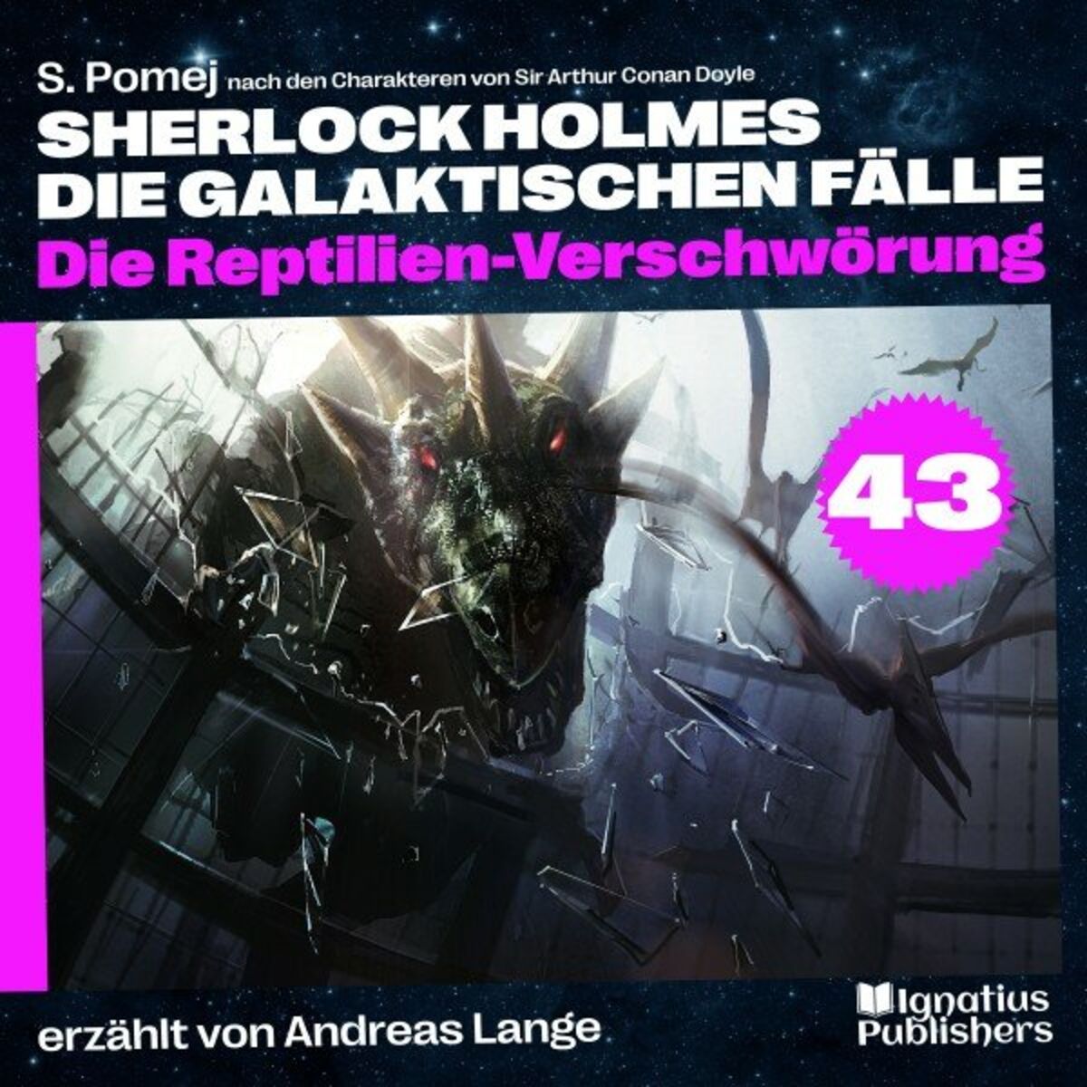 Album cover of Die Reptilien-Verschwörung (Sherlock Holmes - Die galaktischen Fälle, Folge 43)
