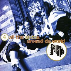 Cover of 4 All The Sistas Around Da World