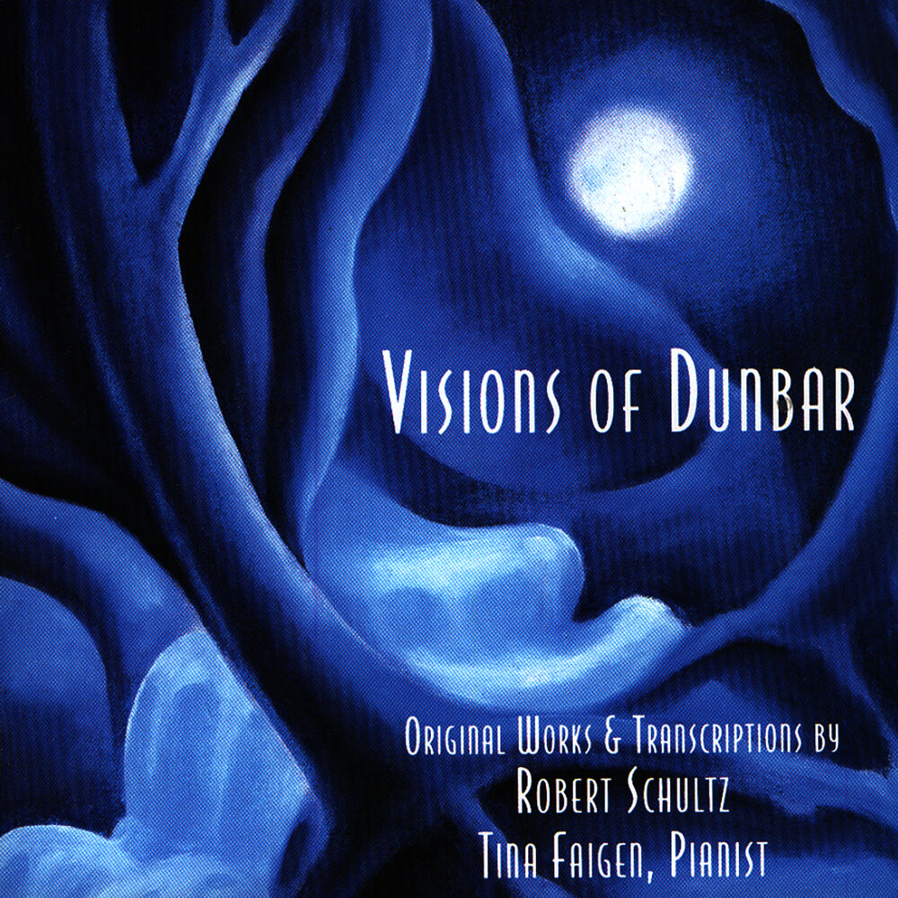 Picture of Visions of Dunbar: Original Works & Transcriptions by Robert Schultz