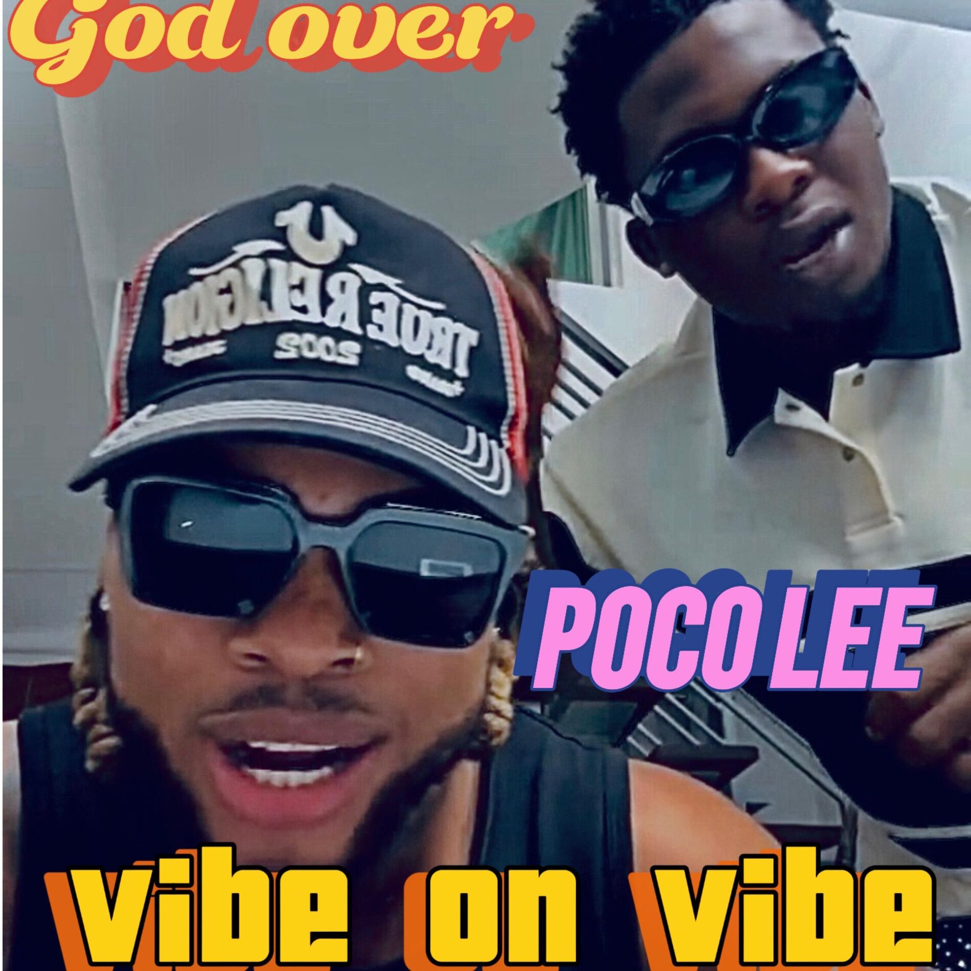Album cover of VIBE ON VIBE (feat. POCO LEE FT GOD OVER)