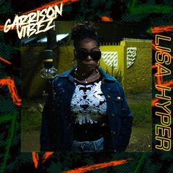 Cover of Lisa Hyper Garrison Vibez freestyle