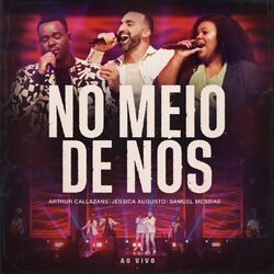Cover of No Meio de Nós (Ao Vivo)