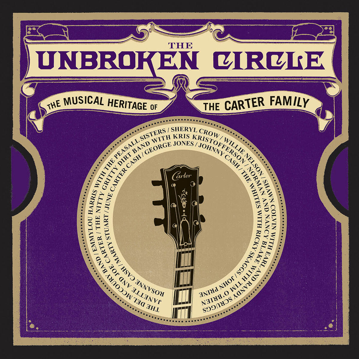 Album cover of The Unbroken Circle: The Musical Heritage of the Carter Family