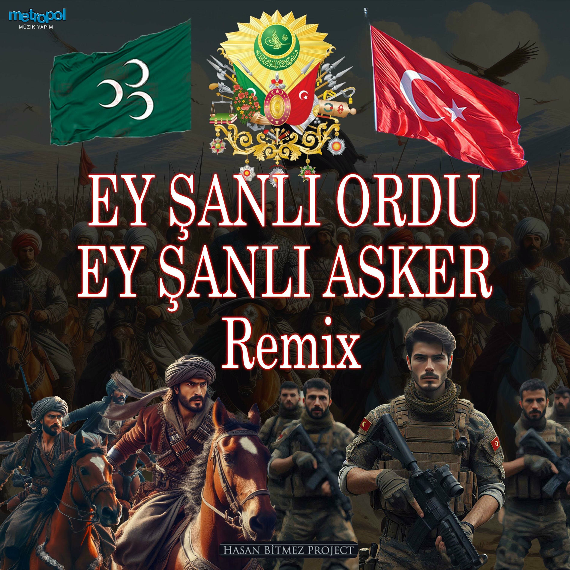 Album cover of Ey Şanlı Ordu Ey Şanlı Asker Remix