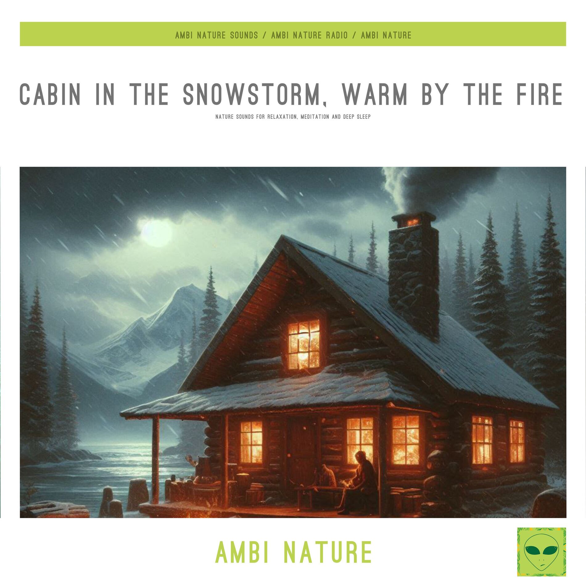 Album cover of Cabin in the Snowstorm, Warm by the Fire (Nature Sounds for Relaxation, Meditation and Deep Sleep)