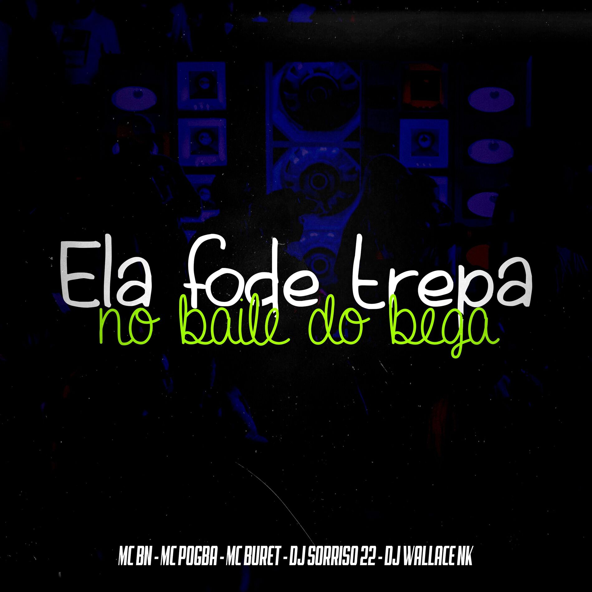 Album cover of Ela Fode e Trepa no Baile do Bega