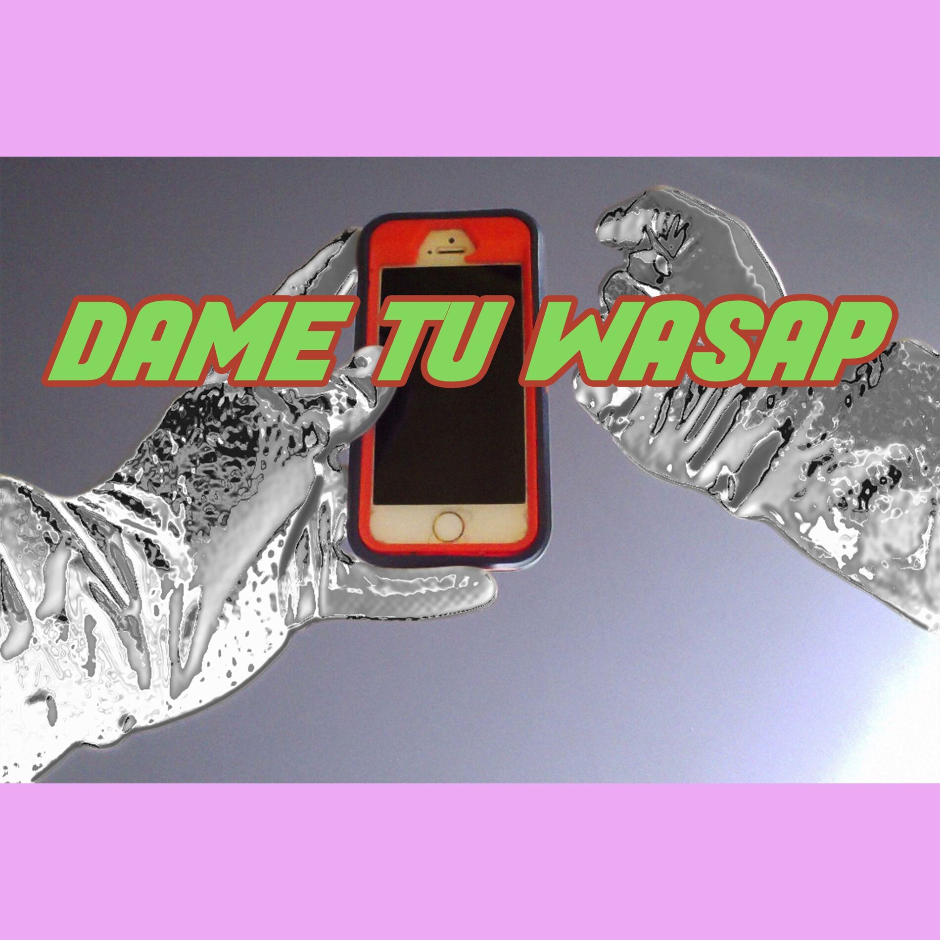 Album cover of Dame Tu Wasap