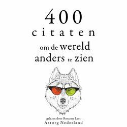 Cover of 400 citaten om de wereld anders te zien (Verzameling van de mooiste citaten)