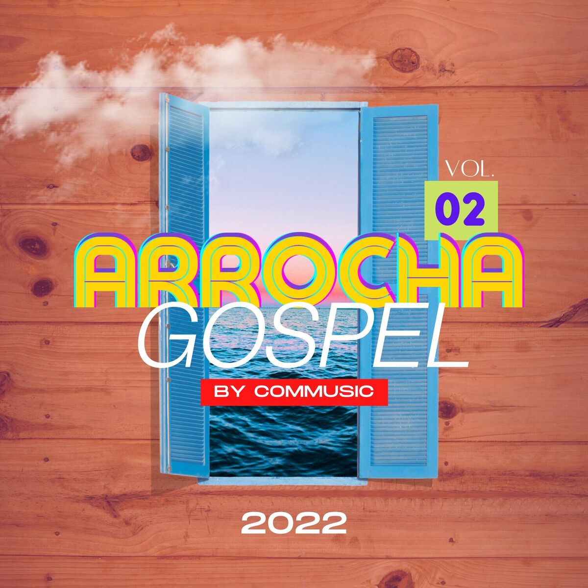 Album cover of Seleção Arrocha Gospel 2022, Vol. 02 (Cover)