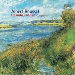 Cover of Roussel: Chamber Music Complete