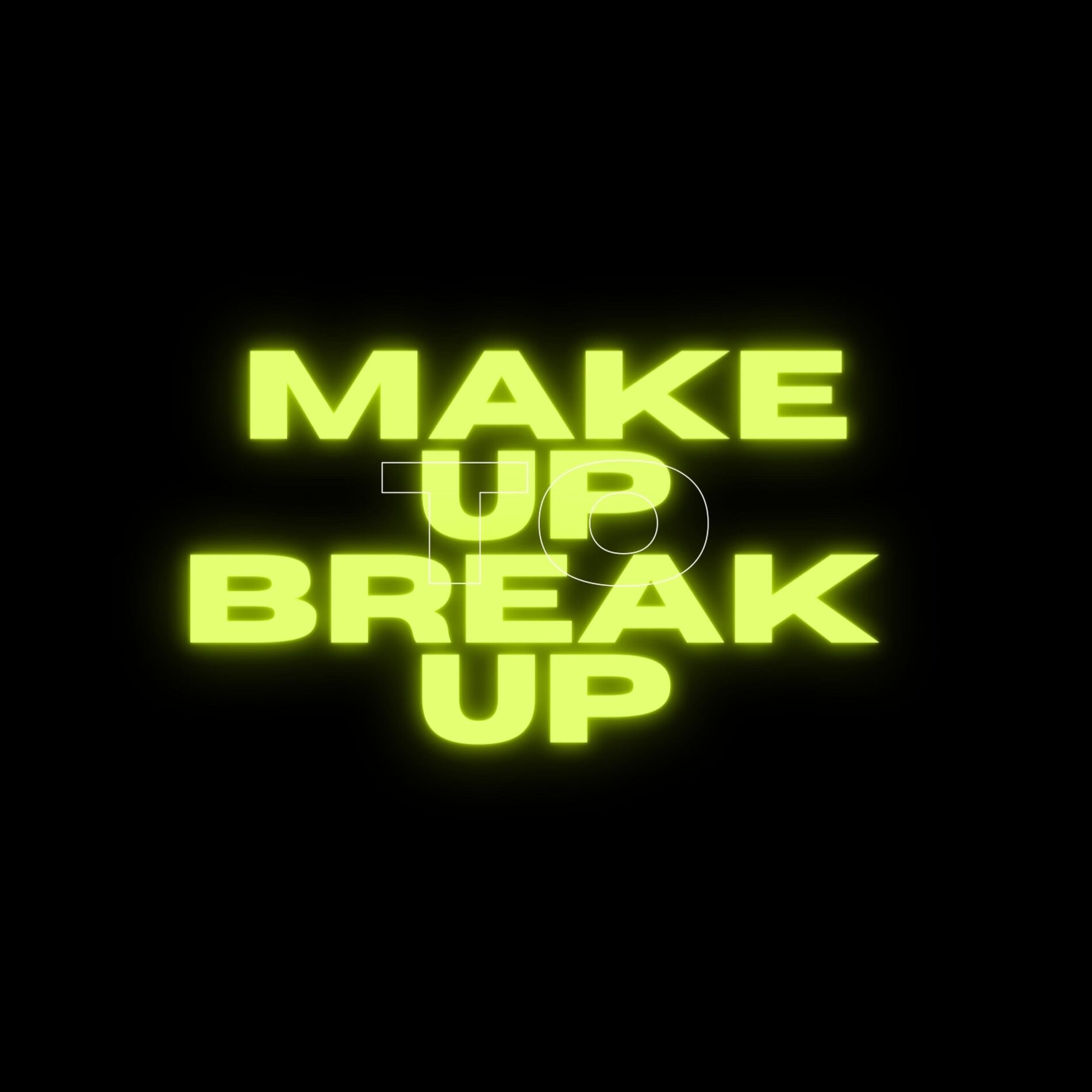 Album cover of Make up to break up