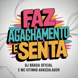 Cover of FAZ AGACHAMENTO E SENTA