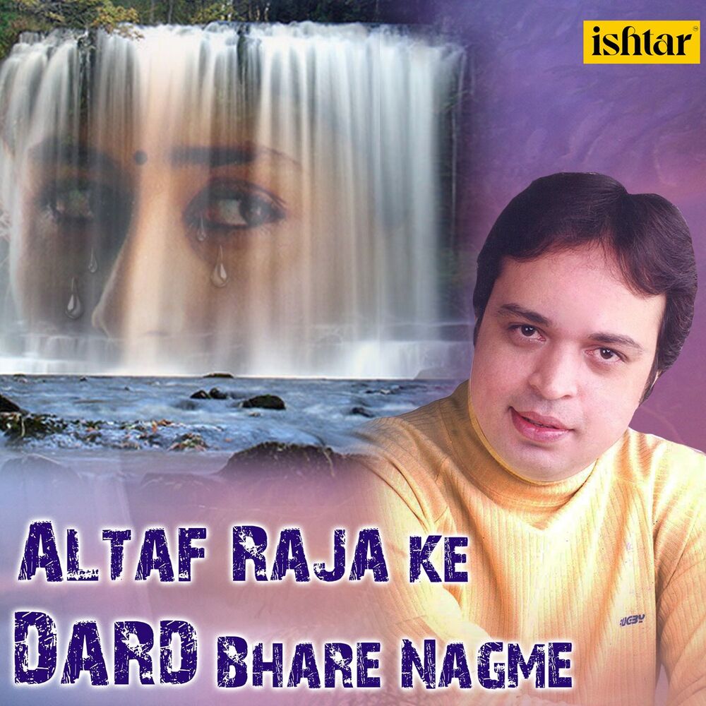 Picture of Altaf Raja Ke Dard Bhare Nagme