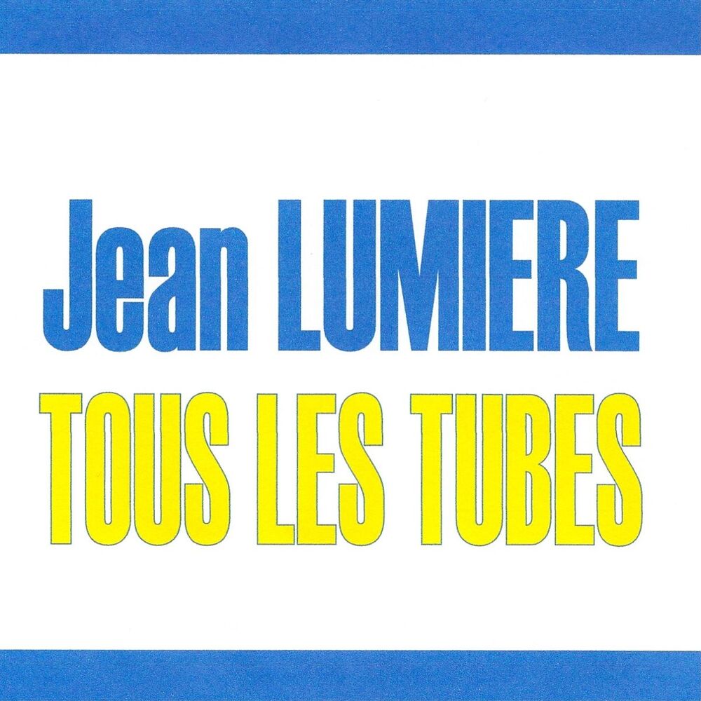 Picture of Tous les tubes - Jean Lumière