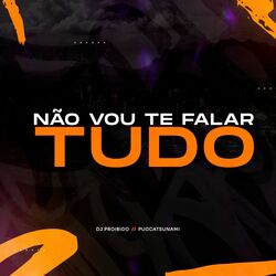 Cover of Não Vou Te Falar Tudo