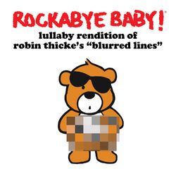 Cover of Lullaby Rendition of Robin Thicke's Blurred Lines