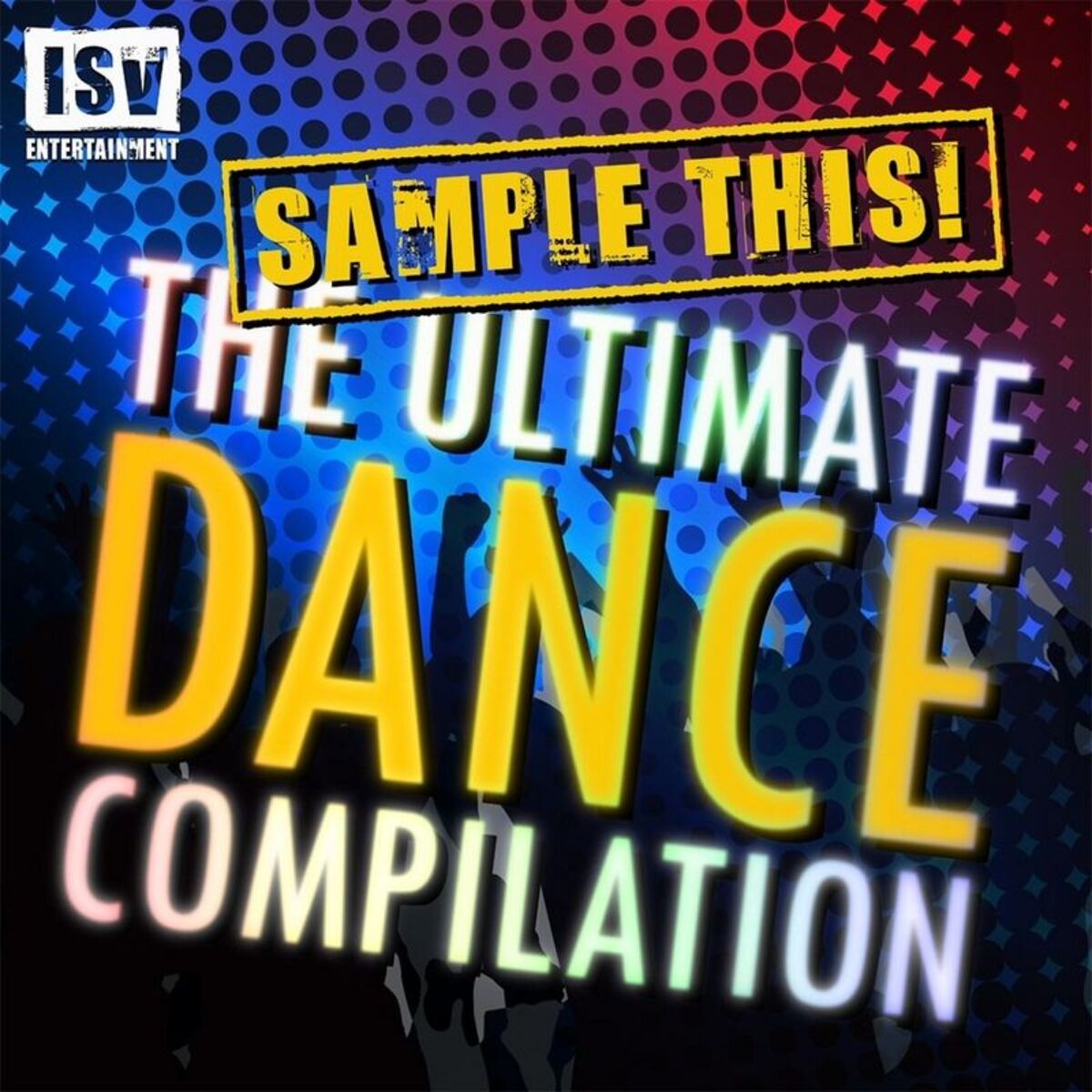 Album cover of Sample This! The Ultimate Dance Compilation