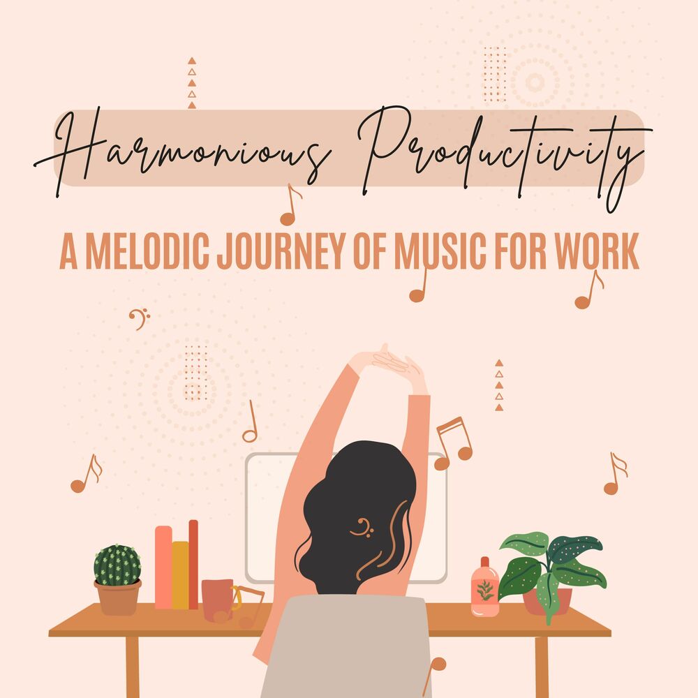 Picture of Harmonious Productivity: A Melodic Journey of Music for Work