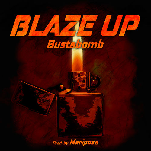 Bustabomb – Blaze Up – Single