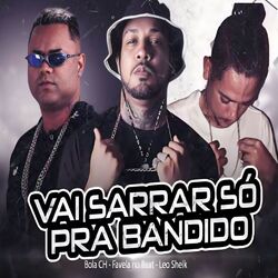 Cover of Vai Sarrar Só pra Bandido