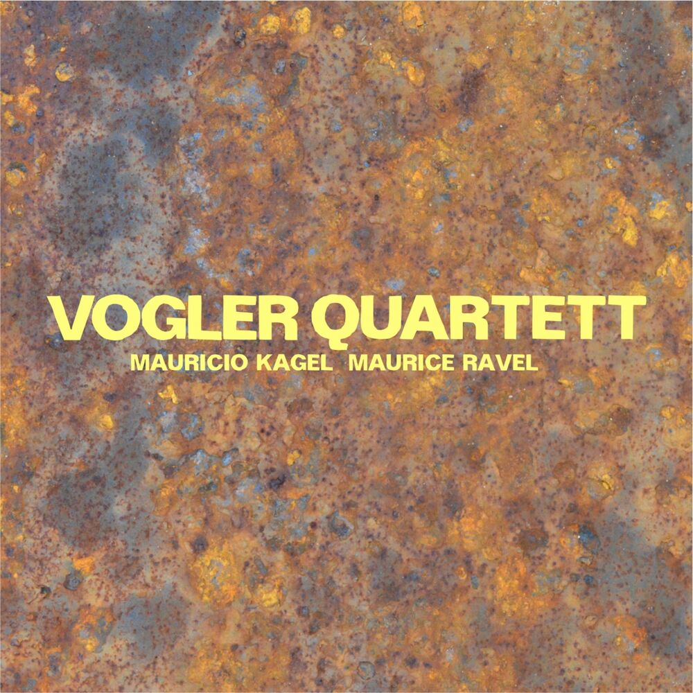 Picture of Vogler Quartett spielt Kagel und Ravel