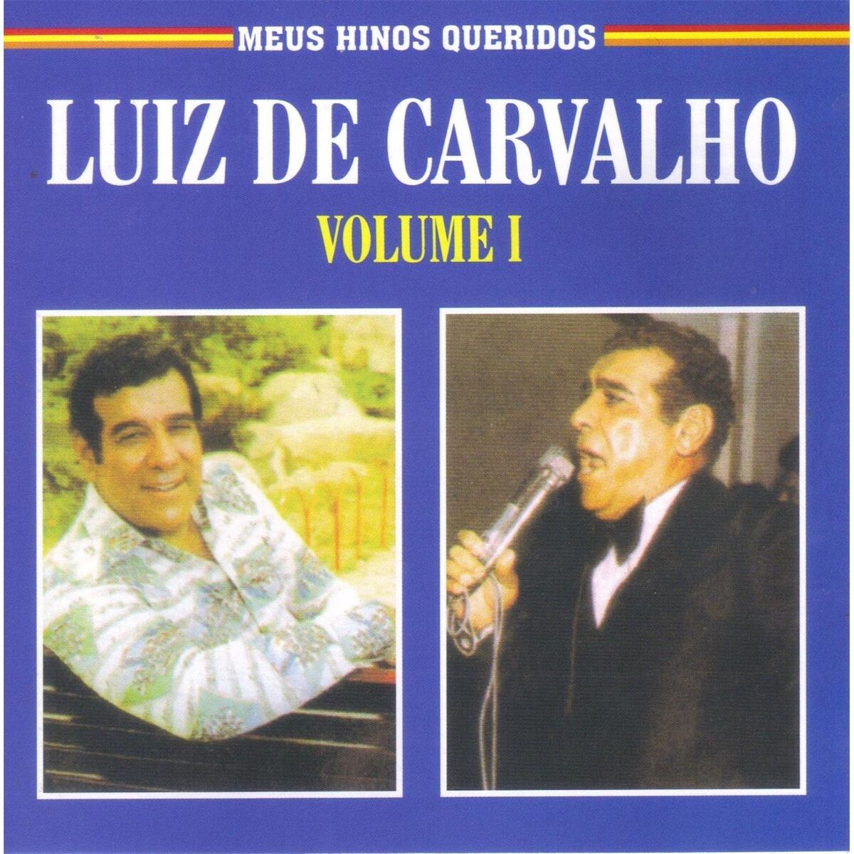 Album cover of Meus Hinos Queridos, Vol. 1