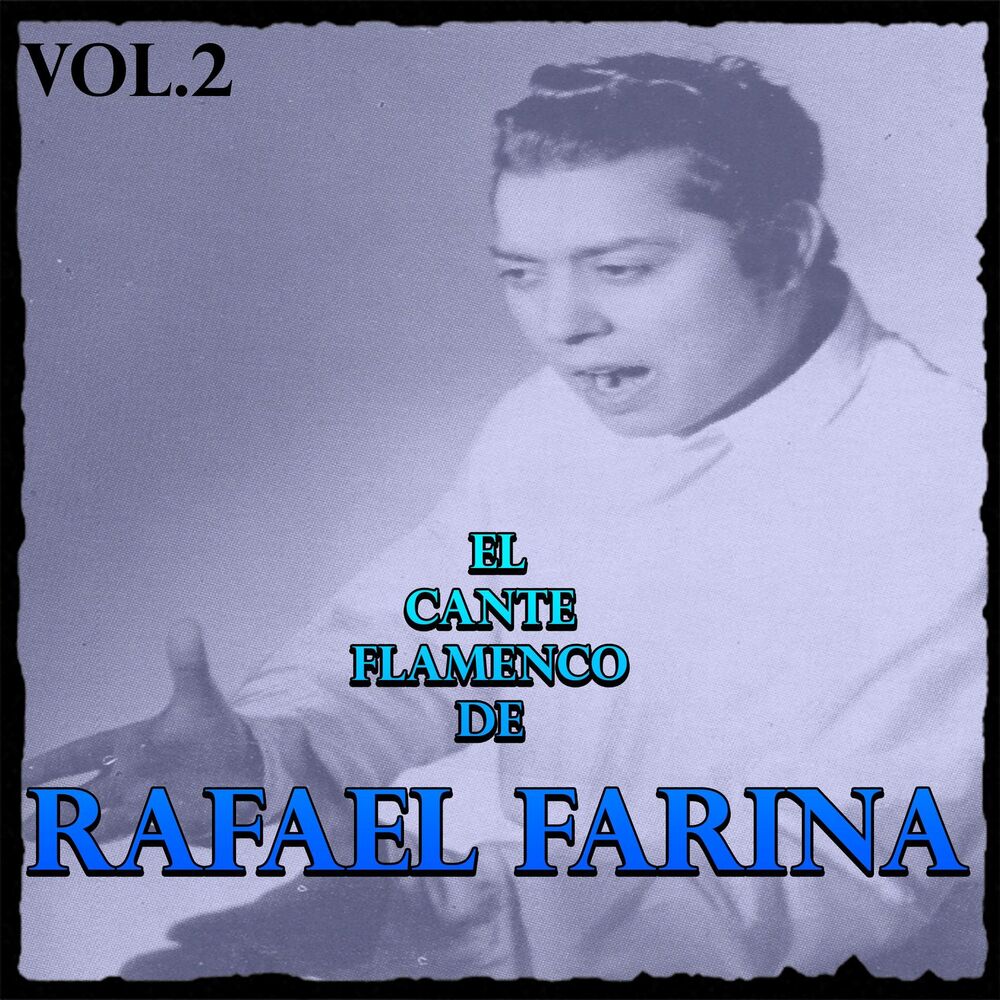 Picture of El Cante Flamenco de Rafael Farina, Vol. 2