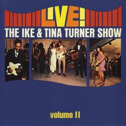 Cover of Live! The Ike & Tina Turner Show - Vol. 2