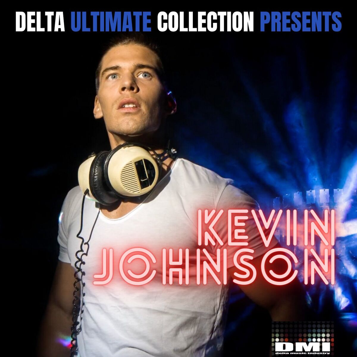 Album cover of Delta Ultimate Collection Presents: Kevin Johnson