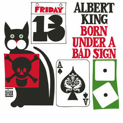 Cover of Born Under A Bad Sign (Mono)