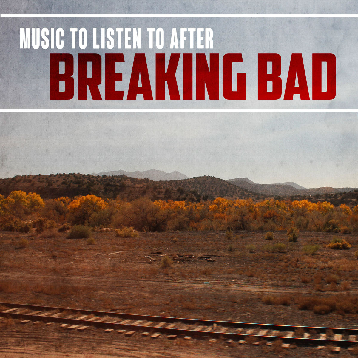 Album cover of Music to Listen to After Breaking Bad