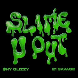 Cover of Slime-U-Out (feat. 21 Savage)