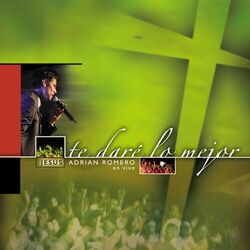Cover of Te Daré Lo Mejor (En Vivo)