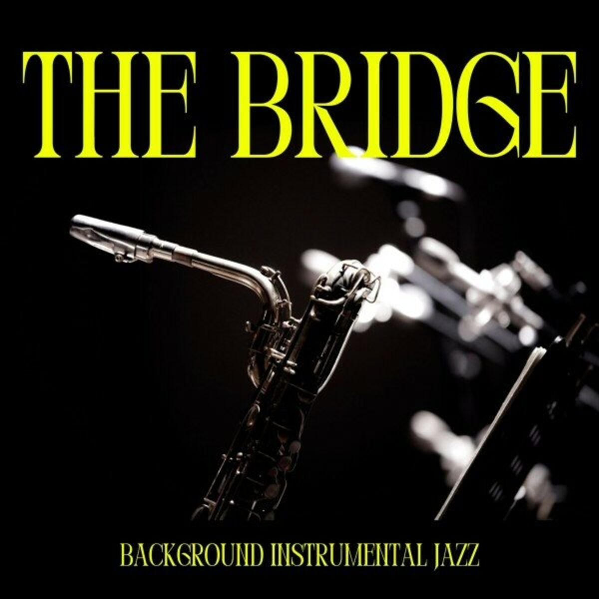 Background Instrumental Jazz The Bridge Smooth Jazz Music lyrics and songs Deezer