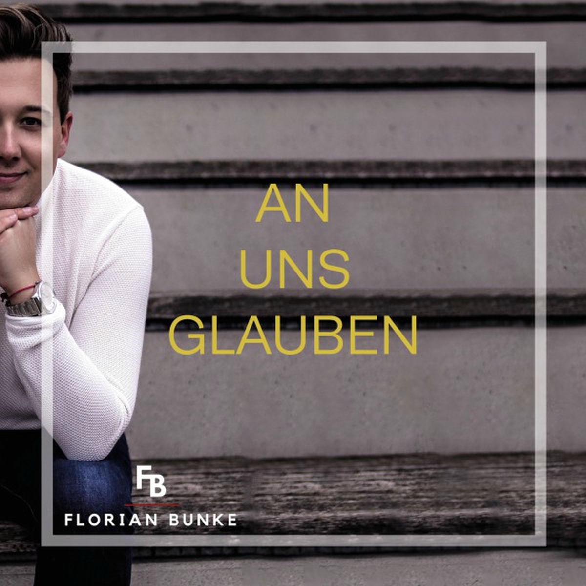 Album cover of An uns glauben