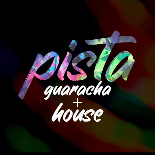 Pista (Guaracha + House) cover art