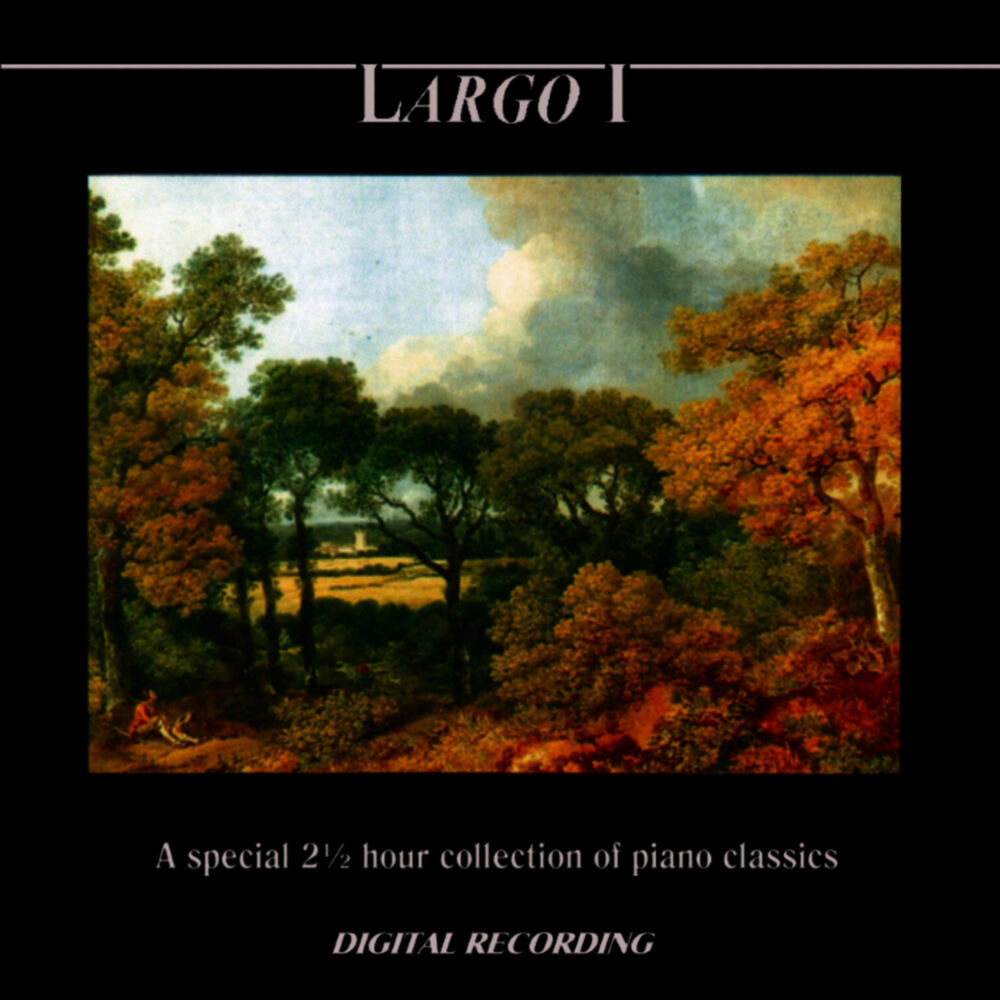 Picture of Largo I: A Special 2 ½ Hour Collection of Piano Classics