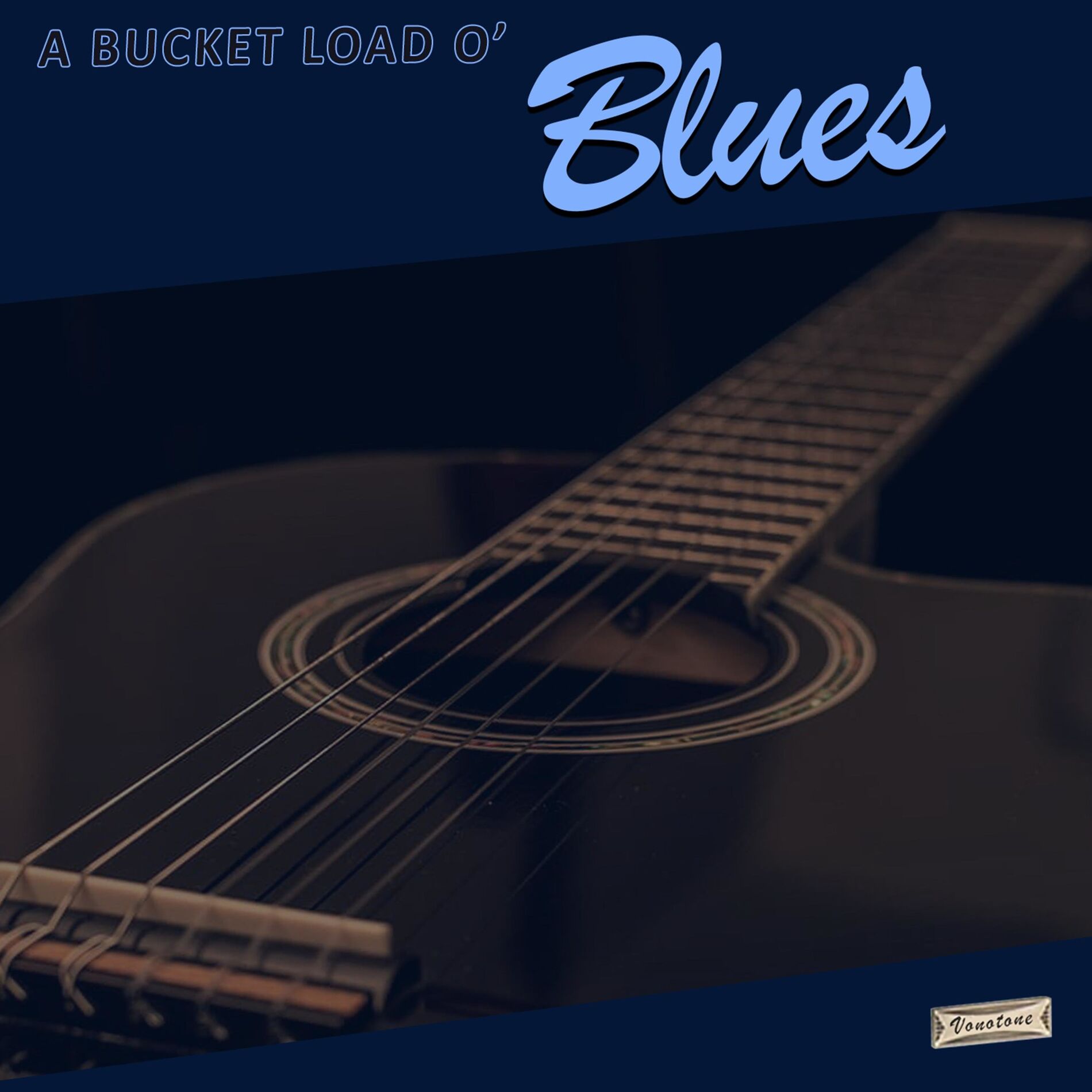 Album cover of A Bucket Load O' Blues