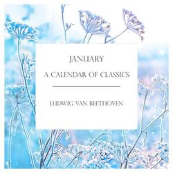 Cover of 'January': A Calendar of Classics: Beethoven