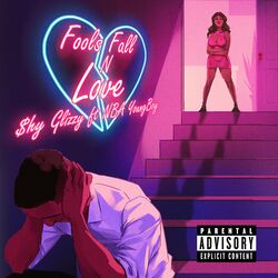 Cover of Fools Fall N Love (feat.YoungBoy Never Broke Again)