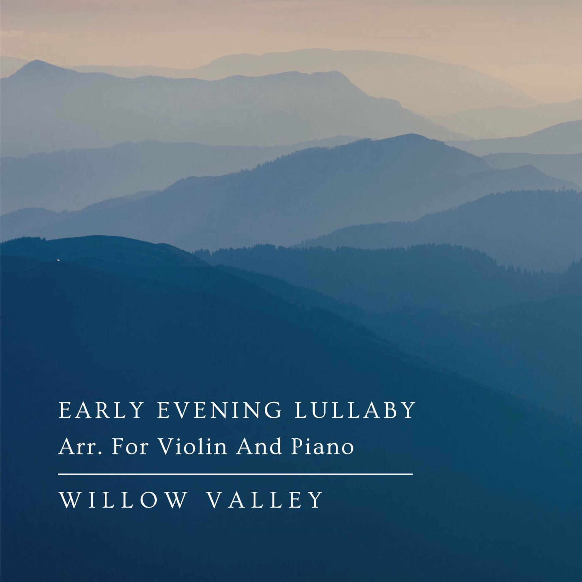 Album cover of Early Evening Lullaby Arr. For Violin And Piano