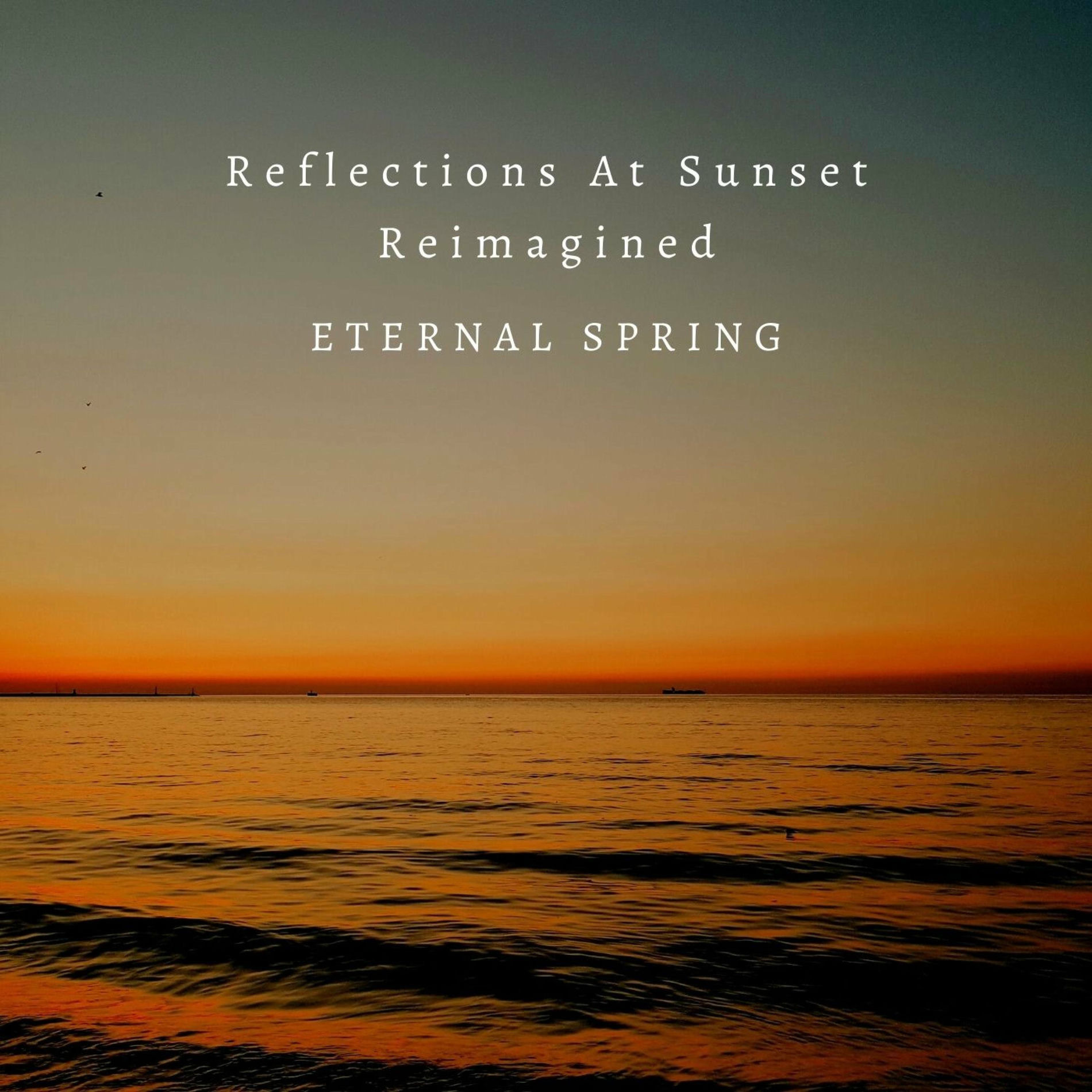 Album cover of Reflections At Sunset Reimagined