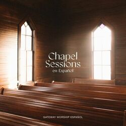 Cover of Chapel Sessions en Español