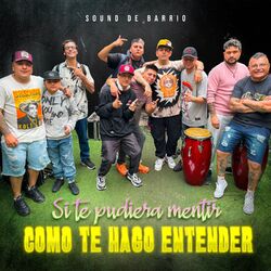 Cover of Si Te Pudiera Mentir / Como Te Hago Entender