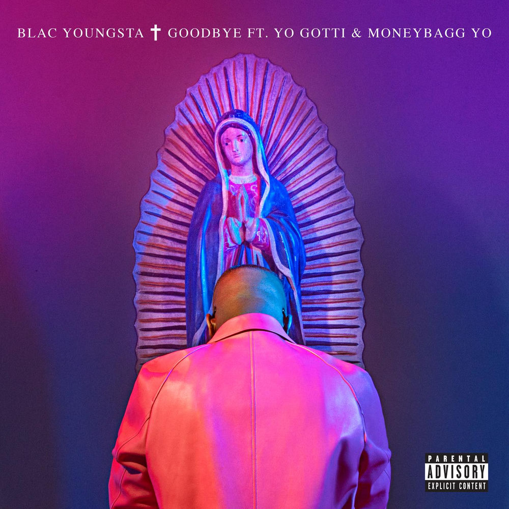 Goodbye (feat. Yo Gotti & Moneybagg Yo) – Blac Youngsta