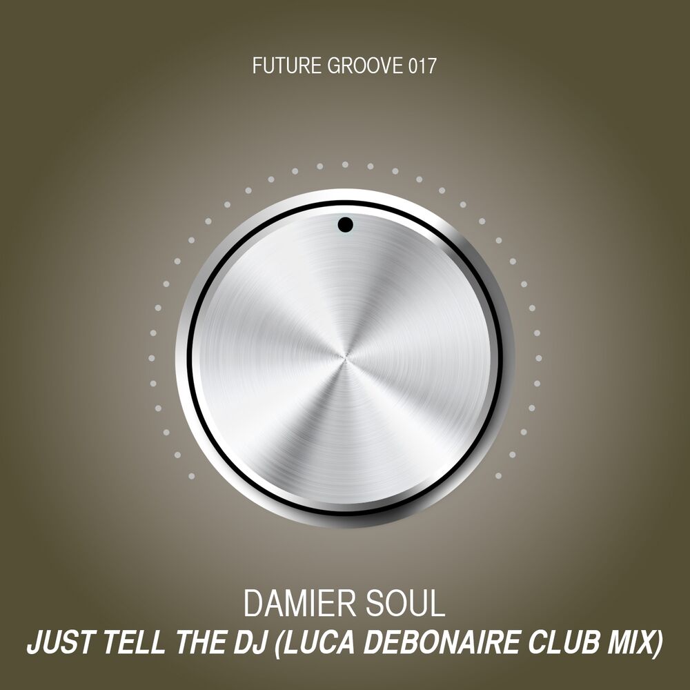 Picture of Just Tell the DJ (Luca Debonaire Club Mix)