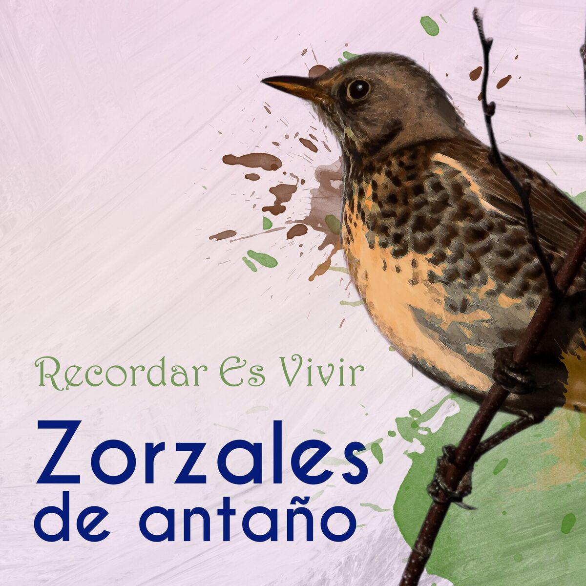 Album cover of Zorzales de Antaño… Recordar Es Vivir
